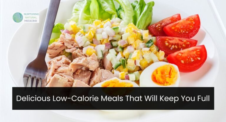 Delicious Low-Calorie Meals That Will Keep You Full