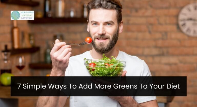 7 Simple Ways To Add More Greens To Your Diet