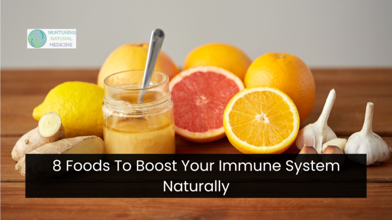 8 Foods To Boost Your Immune System Naturally