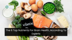 The 6 Top Nutrients For Brain Health, According To Experts