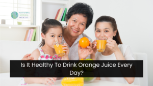 Is It Healthy To Drink Orange Juice Every Day?