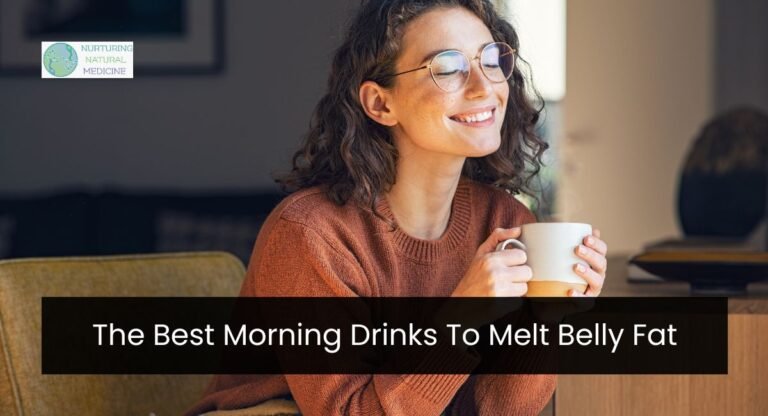 The Best Morning Drinks To Melt Belly Fat