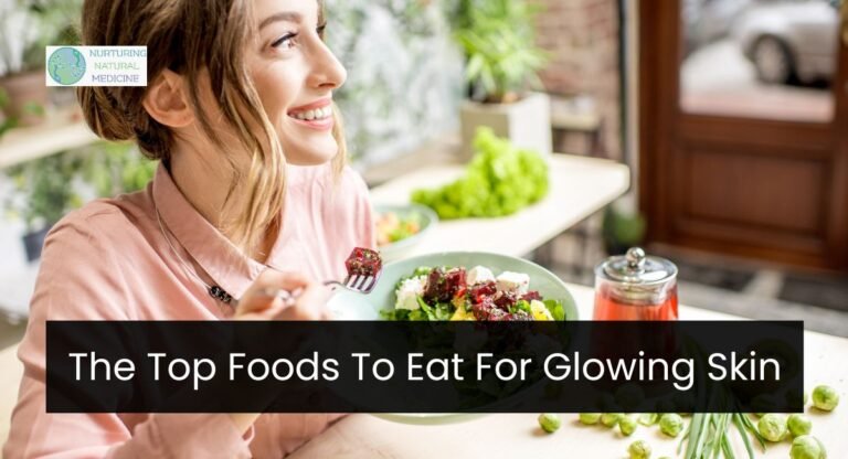 The Top Foods To Eat For Glowing Skin