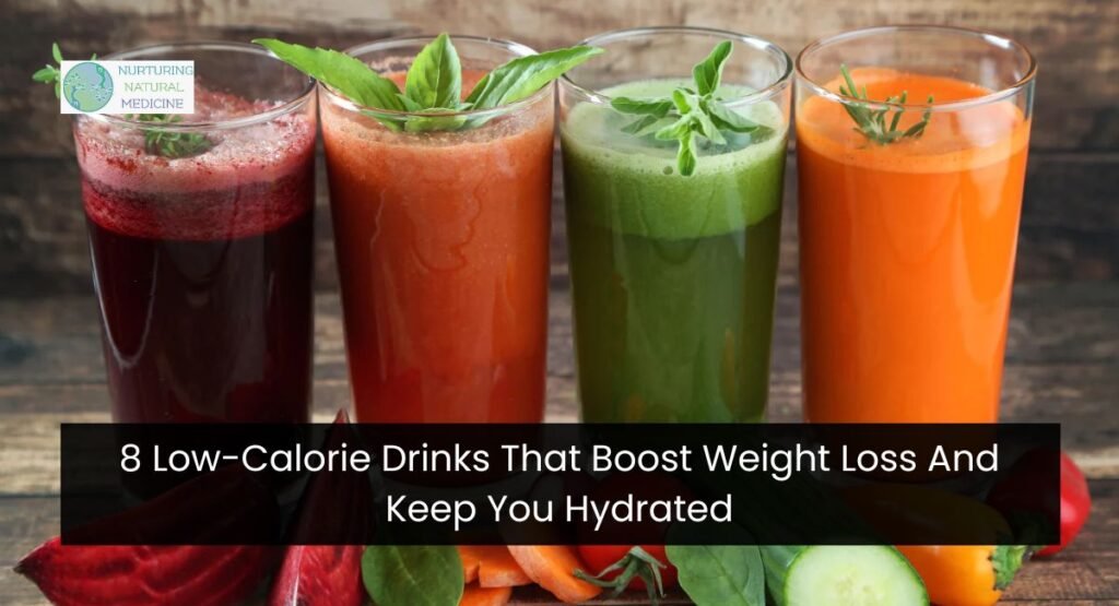 8 Low-Calorie Drinks That Boost Weight Loss And Keep You Hydrated