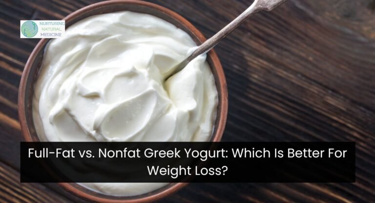 Full-Fat vs. Nonfat Greek Yogurt: Which Is Better For Weight Loss?