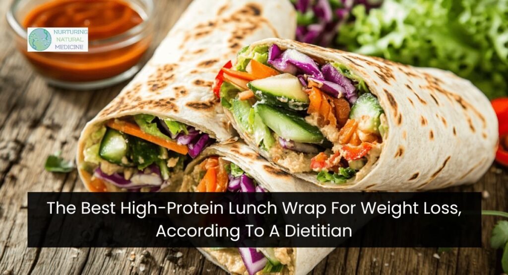 The Best High-Protein Lunch Wrap For Weight Loss, According To A Dietitian