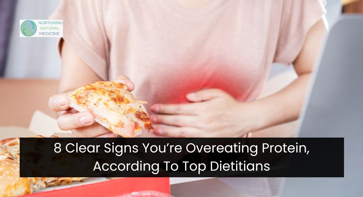 8 Clear Signs You’re Overeating Protein, According To Top Dietitians