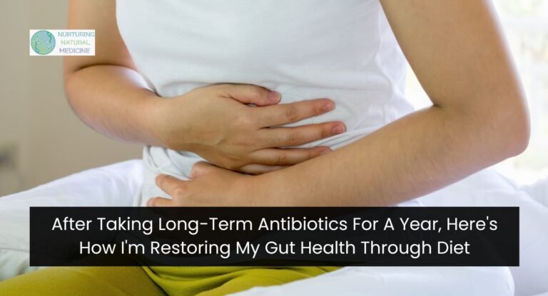 After Taking Long-Term Antibiotics For A Year, Here's How I'm Restoring My Gut Health Through Diet