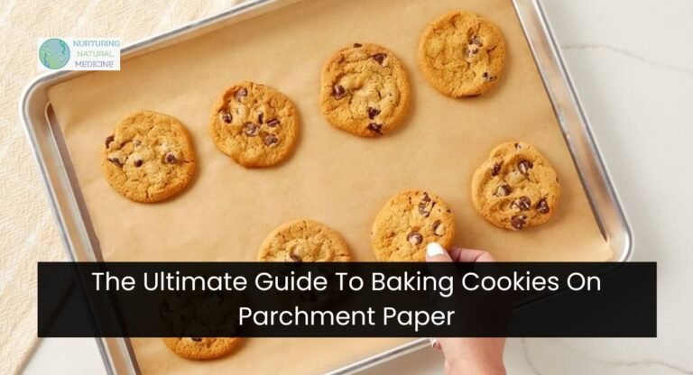 The Ultimate Guide To Baking Cookies On Parchment Paper