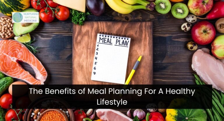 The Benefits of Meal Planning For A Healthy Lifestyle